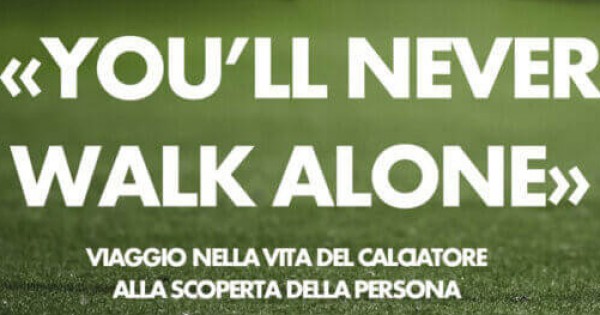 You'll never walk alone, parte il progetto progetto promosso da Associazione Italiana Calciatori e Lega Pro con il patrocinio di AIPS