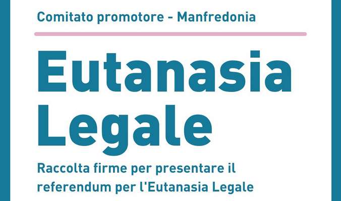 Referendum eutanasia legale, dal 16 luglio parte raccolta firme a Manfredonia