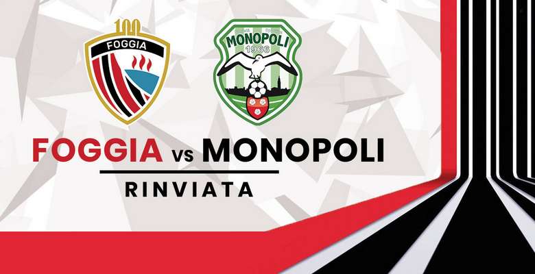 Ufficiale: Calcio Foggia 1920-Monopoli rinviata a data da destinarsi