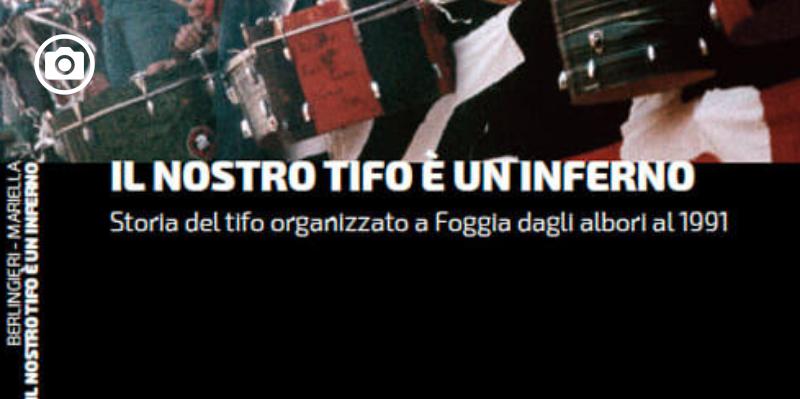 Berlingeri e Mariella raccontano la Foggia Ultras