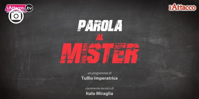 Parola al Mister, nuova puntata sul Foggia: analisi sui rossoneri e i prossimi avversari con tanti ospiti